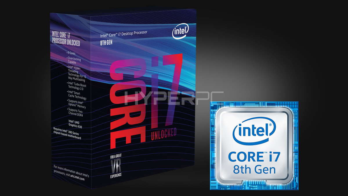 Intel ® Core ™ i7-8700K. 